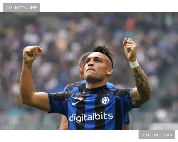 劳塔罗本赛季状态回暖，持续提升进攻效率